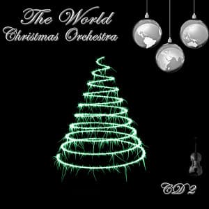 The World Christmas Orchestra CD 2 - The World Christmas Orchestra