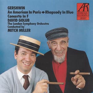 Gershwin: An American in Paris, Rhapsody in Blue, Concerto in F - Mitch Miller