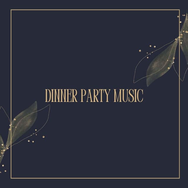 Dinner Party Music