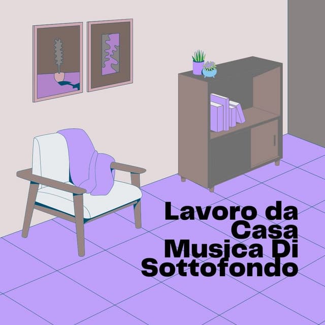 Lavoro da Casa Musica Di Sottofondo