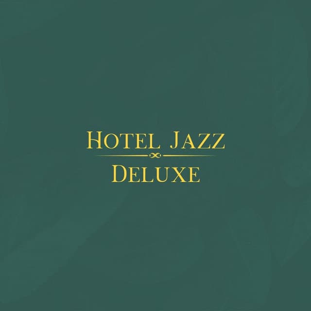 Hotel Jazz Deluxe