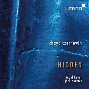 Czernowin: Hidden - Chaya Czernowin