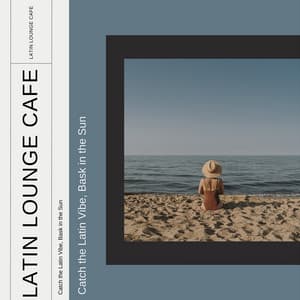 Catch the Latin Vibe, Bask in the Sun - Latin Lounge Cafe