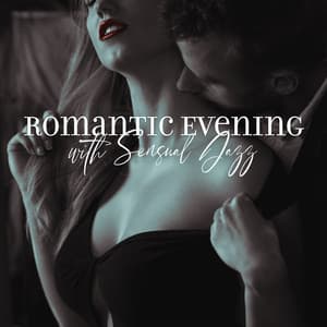 Romantic Evening with Sensual Jazz - Romantic Love Songs Academy