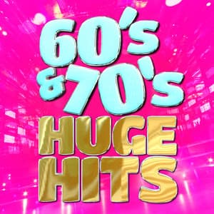 60's & 70's Huge Hits - 60's Party