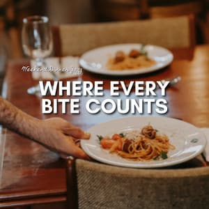 Where Every Bite Counts - Weekend Dinner Jazz