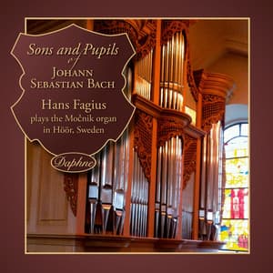 Sons and pupils of Johann Sebastian Bach - Hans Fagius