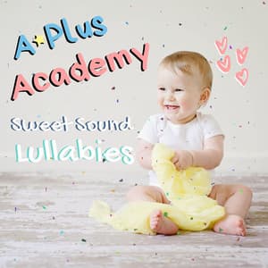 Sweet Sound Lullabies - A-Plus Academy