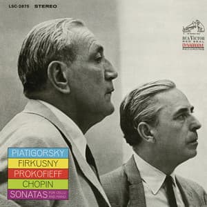 Chopin: Sonata for Cello and Piano in G Minor & Prokofiev: Sonata for Cello and Piano in C Major - Gregor Piatigorsky