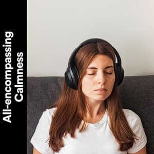 All-encompassing Calmness - Binaural Landscapes