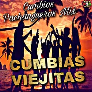 Cumbias Pachangueras Mix - Cumbias Viejitas