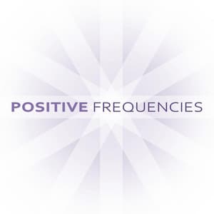 Positive Frequencies - Relaxing Peace