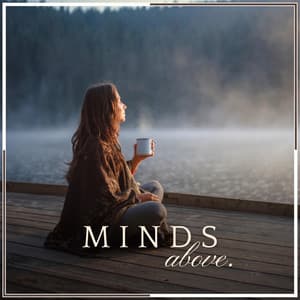 Minds Above - Radio Zen Music