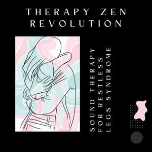 Sound Therapy for Restless Legs Syndrome - Therapy Zen Revolution
