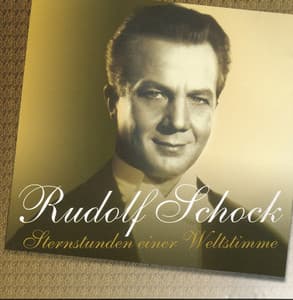 Sternstunden einer Weltstimme - Rudolf Schock