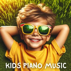Kids Piano Music: Instrumental Melodies for Dreaming, Sleeping, Learning, Relaxation, Brain Development - Instrumental Piano Universe