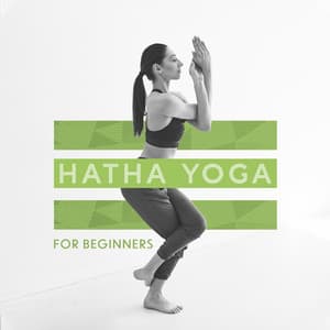 Hatha Yoga for Beginners: Yoga Music Background for Practicing Asanas, Kundalini Awakening and Deep Meditation - Yoga Training Music Sounds