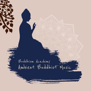Ambient Buddhist Music - Buddhism Academy