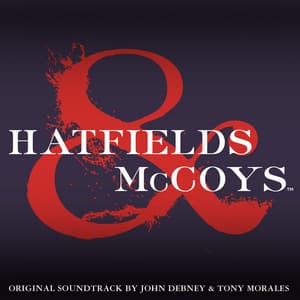 Hatfields & McCoys - John Debney