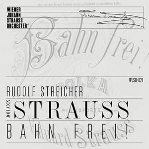 Bahn frei! - Historical Recording - Wiener Johann Strauss Orchester