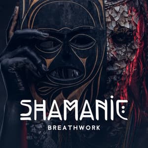 Shamanic Breathwork: Balance of Breath and Body - Shamanic Meditation Tribe