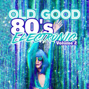 Old Good 80's Electronic, Volume 2 - Groove Chill Out Players