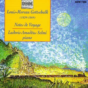 Gottschalk: Notes de voyage - Louis Moreau Gottschalk