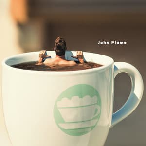 Day Full of Coffee - John Flame
