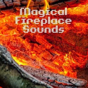 Magical Fireplace Sounds - Sleep Sounds of Nature & Campfire Sounds