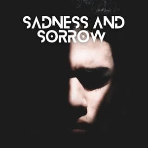 Sadness and Sorrow - Total Relax