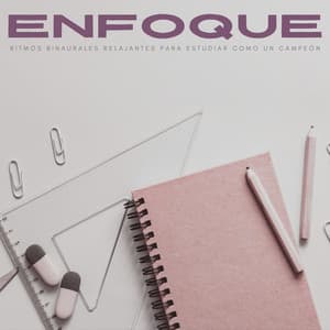 Enfoque: Ritmos Binaurales Relajantes Para Estudiar Como Un Campeón - Música para Focus Vibes
