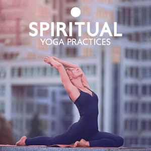 Spiritual Yoga Practices: Find Your Inner Energy and Unblock Your Kundalini Power - Namaste Yoga Collection