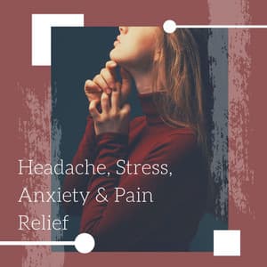 Headache, Stress, Anxiety & Pain Relief: Relaxing Meditation Music, Nature Sounds, Theta Waves, Piano Music - Mind Relaxing