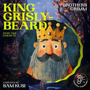 King Grisly-Beard - Story Time