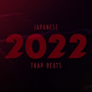Japanese Trap Beats 2022 - Journey Music Paradise