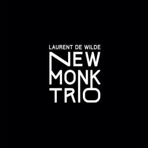 New Monk Trio - Laurent De Wilde
