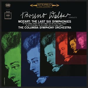 Mozart: The Last Six Symphonies - Wolfgang Amadeus Mozart