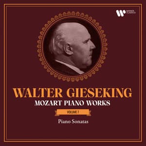 Mozart: Piano Works, Vol. 7. Piano Sonatas, K. 533, 545 "Sonata facile", 570, 576 & 547a - Wolfgang Amadeus Mozart