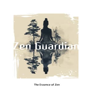 The Essence of Zen - Zen Guardian