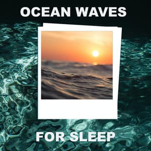 Ocean Waves for Sleep Sounds - Ocean Sounds White Noise For Sleep