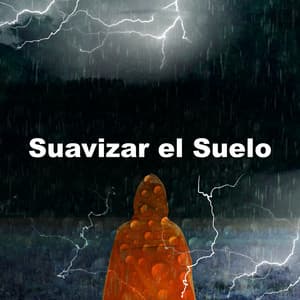 Suavizar el Suelo - Relajantes sonidos de lluvia