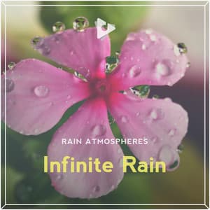 Infinite Rain - Rain Atmospheres