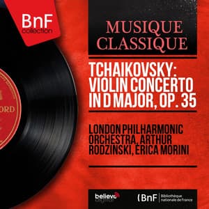 Tchaikovsky: Violin Concerto in D Major, Op. 35 - Pyotr Ilyich Tchaikovsky