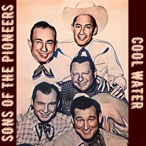 Cool Water - Sons of the Pioneers
