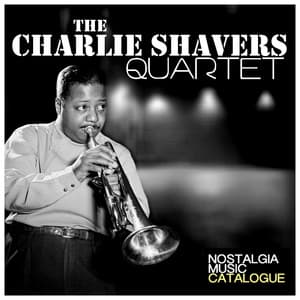 The Charlie Shavers Quartet - Charlie Shavers