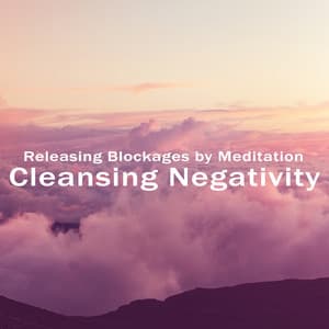 Cleansing Negativity & Releasing Blockages by Meditation - Endless New Age Music Creator