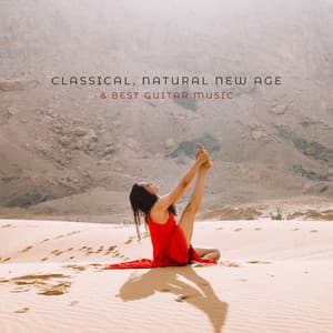 Classical ,Natural New Age & Best Guitar Music for Massage, Relaxation, Yoga, Meditation and Spa - Best Guitar Music