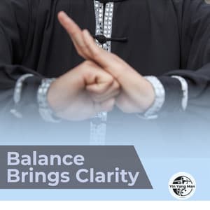 Balance Brings Clarity - Yin Yang Man
