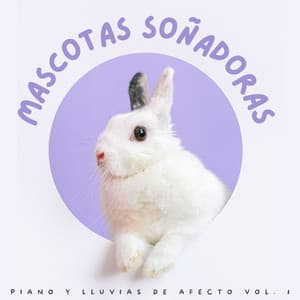 Mascotas Soñadoras: Piano Y Lluvias De Afecto Vol. 1 - RPM (Relaxing Piano Music)