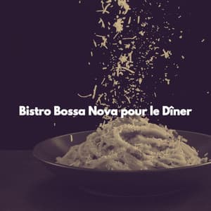 Bistro Bossa Nova pour le Dîner - Musica para Estudiar